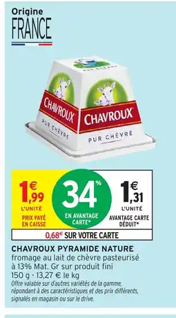 Intermarché CHAVROUX Pyramide nature offre