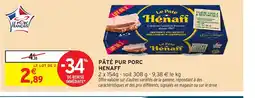 Intermarché HENAFF Pâté pur porc offre