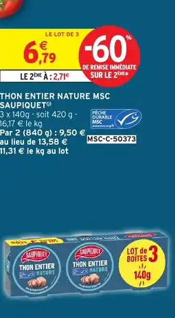 Intermarché SAUPIQUET Thon enier nature msc offre