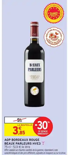 Intermarché Aop bordeaux rouge beaux parleurs hve3 y offre