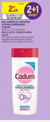Intermarché CADUM Gel corps et cheveux hypoallergénique offre