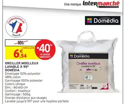 Intermarché DOMÉDIA Oreiller moelleux lavable offre