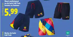 Lidl Short molletonné ou de bain Lidl Trek femme ou homme offre