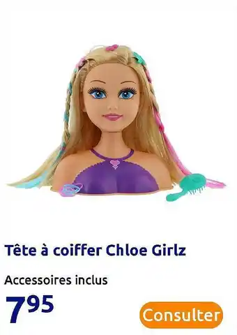 Action Tête à Coiffer Chloé Girlz offre
