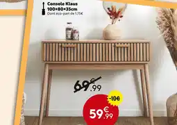 Maxi Bazar Console Klaus offre