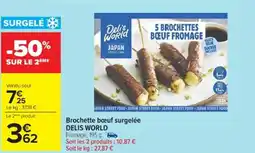 Cora x Carrefour DELIS WORLD Brochette boeuf surgelée offre