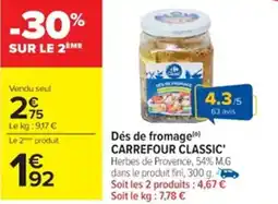 Cora x Carrefour Dés de fromage carrefour classic offre