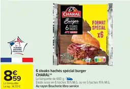 Cora x Carrefour CHARAL 6 steaks hachés spécial burger offre