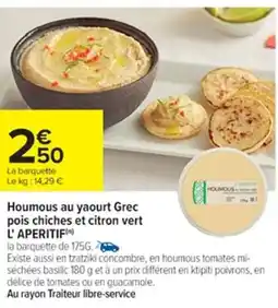Cora x Carrefour L' APERITIF Houmous au yaourt Grec pois chiches et citron vert offre