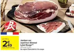 Cora x Carrefour Jambon sec supérieur désossé Label Rouge offre