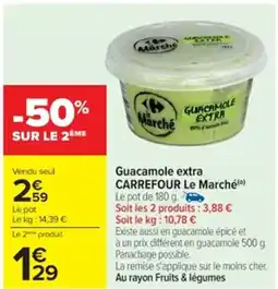 Cora x Carrefour Guacamole extra carrefour le marché offre