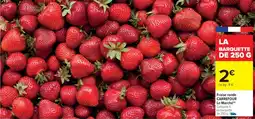 Cora x Carrefour Fraise ronde carrefour le marché offre