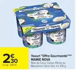 Cora x Carrefour MAMIE NOVA Yaourt "Offre Gourmande" offre
