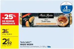 Cora x Carrefour MARIE MORIN Tarte tatin offre