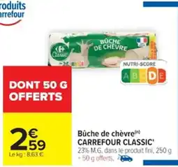 Cora x Carrefour Bûche de chèvre carrefour classic offre