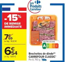 Cora x Carrefour Brochettes de dinde carrefour classic offre