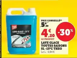 Hyper U Théo - lave glace toutes saisons -15°c offre
