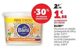 Hyper U Blini - houmous ou tzatziki offre