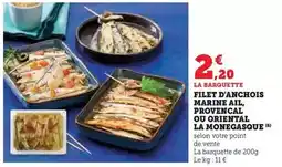Hyper U La monégasque - filet d'anchois marine ail, provencal ou oriental offre