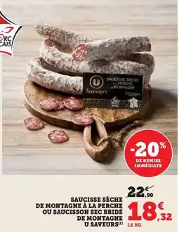 Hyper U U - saucisse sèche de montagne à la perche ou saucisson sec bridé de montagne saveurs offre