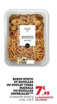 Hyper U Isali - boeuf kyoto et nouilles ou poulet tikka ou nouilles impériales offre