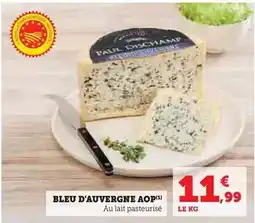 Hyper U Paul dischamp - bleu d'auvergne aop offre