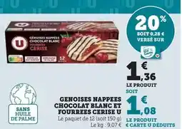Hyper U U - genoises nappes chocolat blanc et fourrees cerise offre