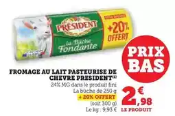 Hyper U Président - fromage au lait pasteurise de chevre offre