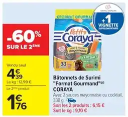 Cora x Carrefour CORAYA Bâtonnets de Surimi "Format Gourmand" offre