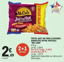 E.Leclerc Mccain - frites just au four classique surgelées offre spéciale offre