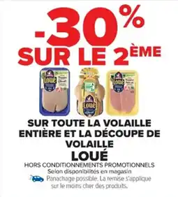 Cora x Carrefour LOUÉ Sur toute la volaille entière et la découpe de volaille offre