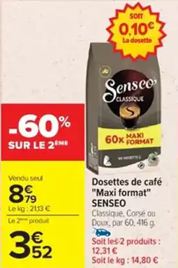 Cora x Carrefour SENSEO Dosettes de café "Maxi format" offre