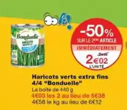 Monoprix Bonduelle - haricots verts extra fins 4/4 offre