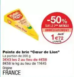 Monoprix Coeur de lion - pointe de brie offre