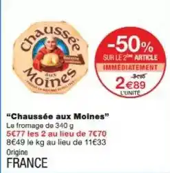 Monoprix Chaussée aux moines - fromage offre