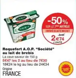 Monoprix Société - roquefort a.o.p. au lait de brebis offre