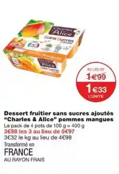 Monoprix Charles & alice - dessert fruitier sans sucres ajoutés pommes mangues offre