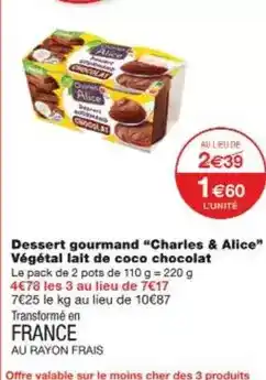 Monoprix Charles & alice - dessert gourmand végétal lait de coco chocolat offre
