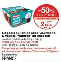Monoprix Andros - liégeois au lait de coco gourmand & végétal au chocolat offre