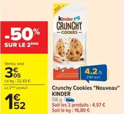 Cora x Carrefour KINDER Crunchy Cookies "Nouveau" offre