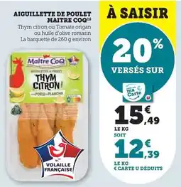 Super U Maître coq - aiguillette de poulet offre