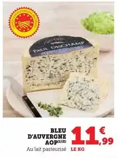 Super U Paul dischamp - bleu d'auvergne aop offre
