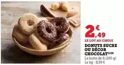Super U Donuts sucre ou décor chocolat offre