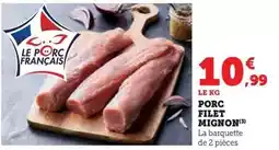 Super U Porc filet mignon offre