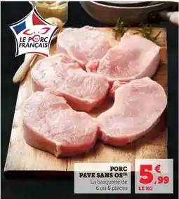 Super U Porc pave sans os offre