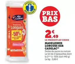 Super U Ker cadelac - madeleines longues offre