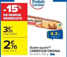 Cora x Carrefour Quatre-quarts carrefour original offre