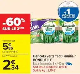 Cora x Carrefour BONDUELLE Haricots verts "Lot Familial" offre
