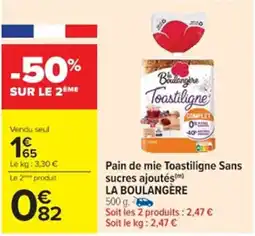 Cora x Carrefour LA BOULANGÈRE Pain de mie Toastiligne Sans sucres ajoutés(m) offre