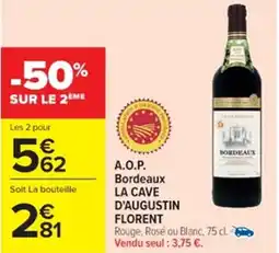 Cora x Carrefour LA CAVE D'AUGUSTIN FLORENT A.O.P. Bordeaux offre